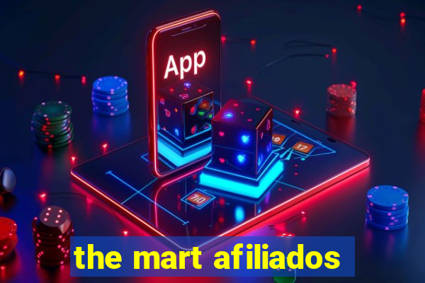 the mart afiliados